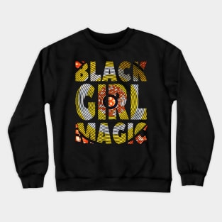 Melanin Poppin Black Queen Black Girl Magic Gift Crewneck Sweatshirt